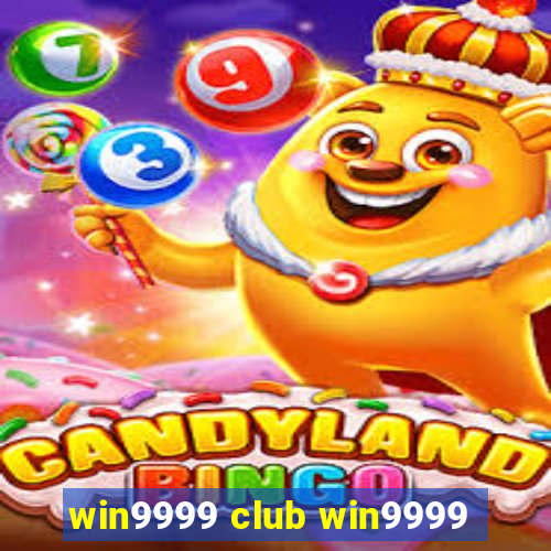 win9999 club win9999